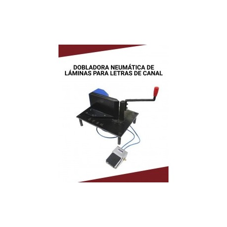Dobladora neumática de láminas para letras de canal